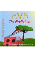 Ava the Firefighter