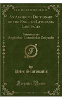 An Abridged Dictionary of the English-Lithuania Languages