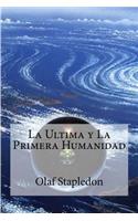 Ultima y La Primera Humanidad