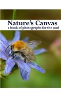 Nature's Canvas, a book of photographs for the soul