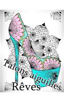Talons Aiguilles Reves - Coloriages Pour Adultes