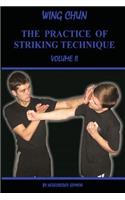 Wing chun. The practice of striking technique