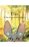 Ellis in the Irreparable Forest