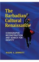 The Barbadian Cultural Renaissance