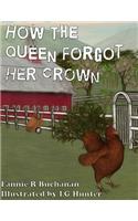 How The Queen Forgot Her Crown: A Sunny Crest Farmyard Tale