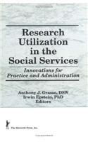 Research Utilization in the Social Services