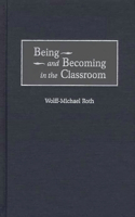 Being and Becoming in the Classroom