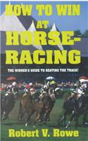 How to Win at Horseracing