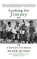 Looking for Jimmy: A Search for Irish America(English)