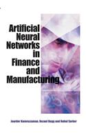 Artificial Neural Networks in Finance and Manufacturing