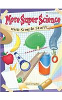 More Super Science with Simple Stuff