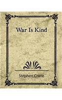 War Is Kind