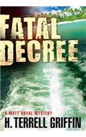 Fatal Decree