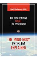 Mind-Body Problem Explained