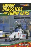 Smokin' Dragsters and Funny Cars: (Fast Wheels!)