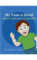 My Name Is David, I Have Autism and I Was Bullied