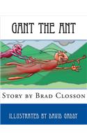 Gant the Ant