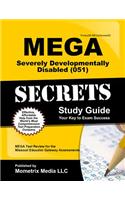 Mega Severely Developmentally Disabled (051) Secrets Study Guide: Mega Test Review for the Missouri Educator Gateway Assessments