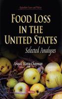 Food Loss in the United States: Selected Analyses