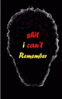shit i can't remembre