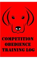 Competition Obedience Training Log: Competition Obedience Dog Sport Training Log for Trainers