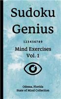 Sudoku Genius Mind Exercises Volume 1: Odessa, Florida State of Mind Collection