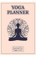 Yoga Planner - Journal For Yoga Lover