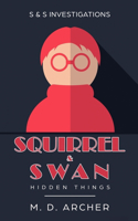 Squirrel & Swan Hidden Things