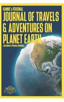 HANNIE's Personal Journal of Travels & Adventures on Planet Earth - A Notebook of Personal Memories