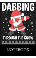 Dabbing Through The Snow Notebook