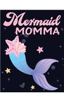 Mermaid momma: Cute Notebook for Girls Teens Kids Journal College Ruled Blank Lined (8.5 x 11") Large nootbook School Diary Softback Cover Mermaid Lover Gifts