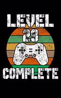 Level 29 Complete: 29th Birthday Blank Lined Notebook - 6"x9", 120 Page Lined Gamer Birthday Journal