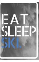 Eat Sleep Ski: Lined Notebook Journal to Write In, Blank, 6" x 9", 120 pages, Personal Diary.