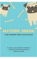 Gratitude Journal for Women Who Love Dogs