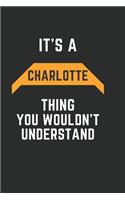 It's a Charlotte Thing You Wouldn't Understand