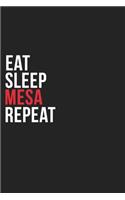 Eat Sleep Mesa Repeat: 6''x9'' Mesa Lined Dark Gray Black Writing Notebook Journal, 120 Pages, Best Novelty Birthday Santa Christmas Gift For Friends, Parents, Boss, Cowor