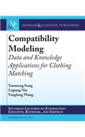 Compatibility Modeling: Data and Knowledge Applications for Clothing Matching