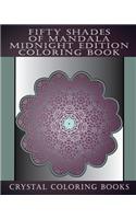 Fifty Shades Of Mandala Midnight Edition Coloring Book