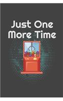 Just One More Time
