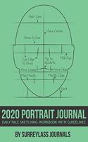 2020 Portrait Journal: Daily Face Sketching Workbook With Guidelines - Green Cover