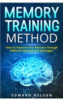 Memory Training Method: How To Improve Your Memory Through Different Method And Strategies