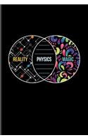 Reality Physics Magic: Scientific Undated Planner - Weekly & Monthly No Year Pocket Calendar - Medium 6x9 Softcover - For Students & Professors Fans