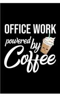Office Work Powered by Coffee