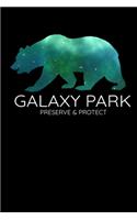 Galaxy Park Preserve and Protect