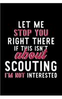 Let Me Stop You Right There If This Isn't About Scouting I'm Not Interested