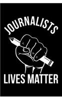 Journalist Lives Matters