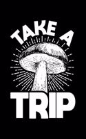 Take A Trip