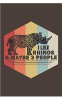 I Like Rhinos & Maybe 3 People
