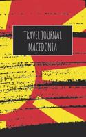 Travel Journal Macedonia: 6x9 Travel Notebook or Diary with prompts, Checklists and Bucketlists perfect gift for your Trip to Macedonia for every Traveler