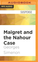 Maigret and the Nahour Case